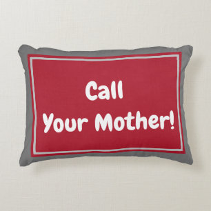Call Your Mother!  Cranberry Red and Grey Accent Pillow