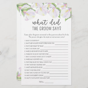 Calla flowers - What did the groom say bridal game