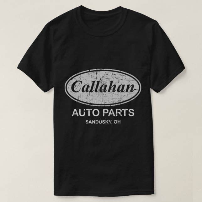 Callahan Auto Parts, distressed T-Shirt (Design Front)