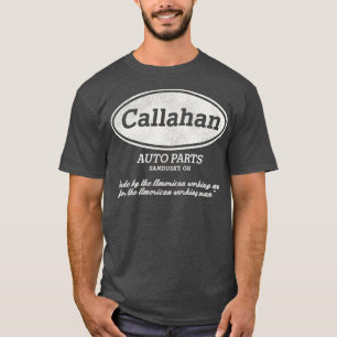 Callahan Auto Parts Worn Out T-Shirt