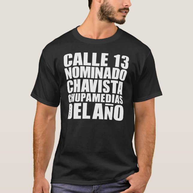 CALLE 13_CHUPAMEDIAS T-Shirt (Front)