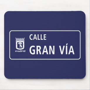 Calle Gran Vía, Madrid Street Sign, Spain Mouse Pad