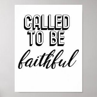 Called to Be Faithful Poster