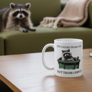 Called Trash Can funny Raccoon Coffee Mug