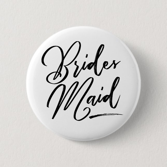 Calligraphy Brides Maid elegant 2 Inch Round Button (Front)