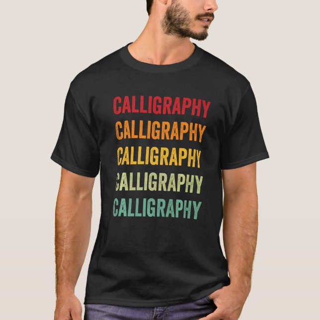 Calligraphy Calligraphy Hobbyist Rainbow T-Shirt (Front)