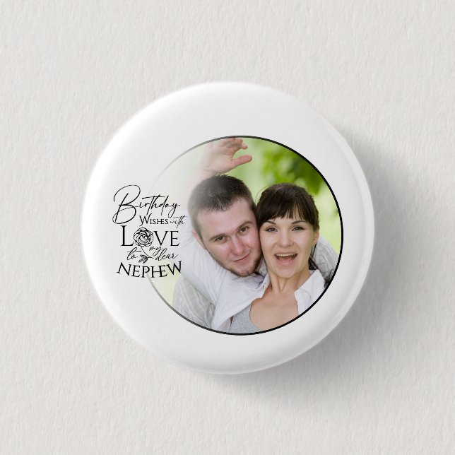 Calligraphy Custom Photo Birthday For Nephew 1 Inch Round Button (Front)