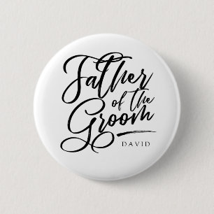 Calligraphy Father of the Groom elegant 2 Inch Round Button