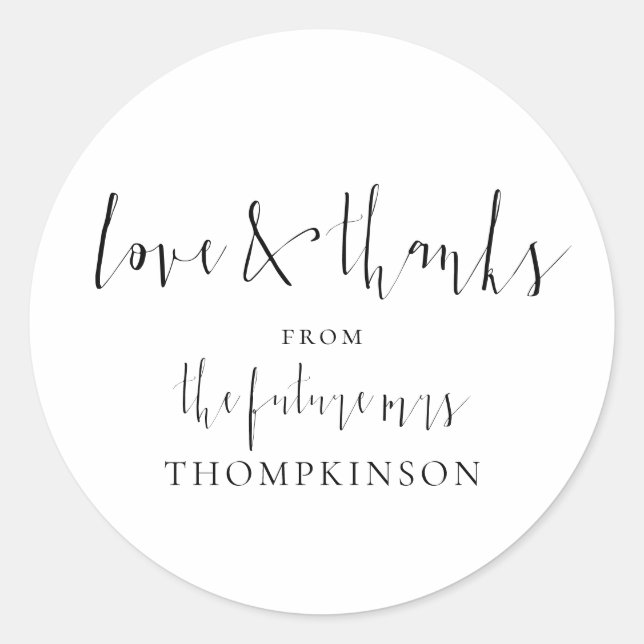 Calligraphy Future Mrs Love and Thanks Classic Round Sticker (Front)