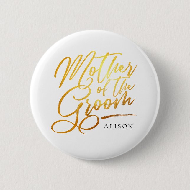 Calligraphy Gold Mother of the Groom elegant 2 Inch Round Button (Front)