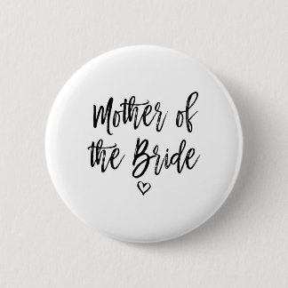 Calligraphy Hand Lettered Mother of The Bride 2 Inch Round Button