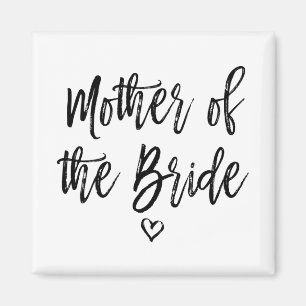 Calligraphy Hand Lettered Mother of The Bride Magnet