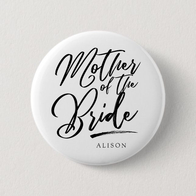 Calligraphy  Mother of the bride elegant 2 Inch Round Button (Front)