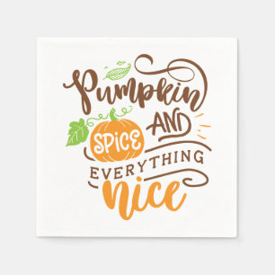 Calligraphy Pumpkin Spice and Everything Nice Napkin