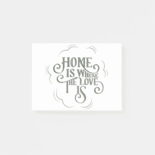 Calligraphy Quote Home is where the love is. Post-it Notes