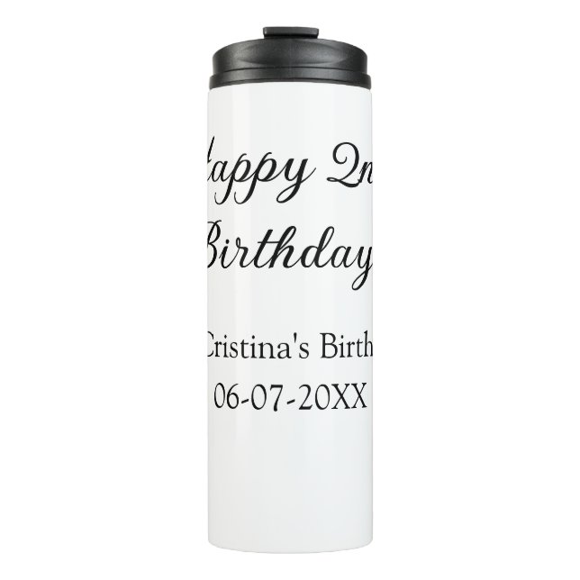calligraphy simple minimal happy 2nd birthday thermal tumbler (Front)