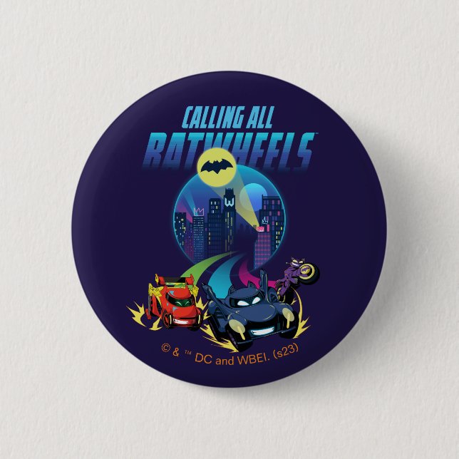 Calling all Batwheels™ 2 Inch Round Button (Front)