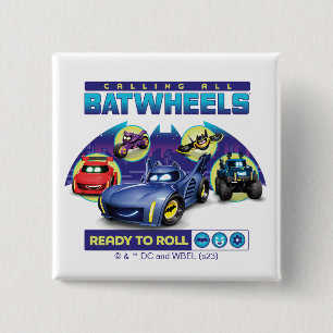 Calling all Batwheels™ - Ready to Roll 2 Inch Square Button