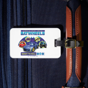 Calling all Batwheels™ - Ready to Roll Luggage Tag