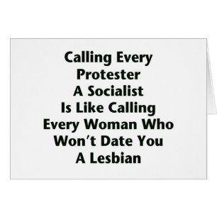 Calling Every Protester A Socialist Is Like...