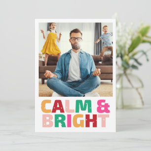 Calm and Bright Funny Family Photo Christmas Holiday Card