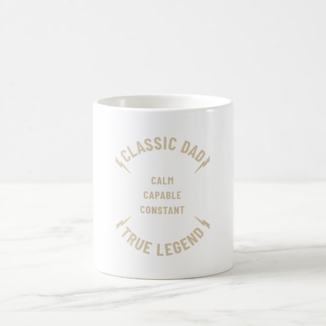 Calm. Capable. Constant. Dad Appreciatition Gifts Coffee Mug (Center)