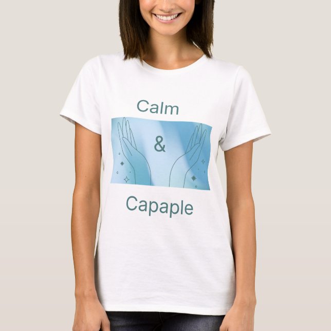 Calm & Capable Minimalist T-Shirt (Devant)