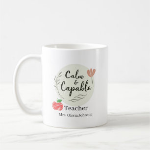 Calm & Capable Teacher Personalized Name Coffee Mug
