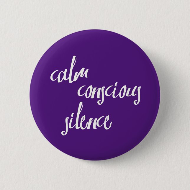 Calm Conscious Silence Mindfulness Expressions 2 Inch Round Button (Front)