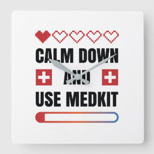 Calm Down and Use Medkit Square Wall Clock