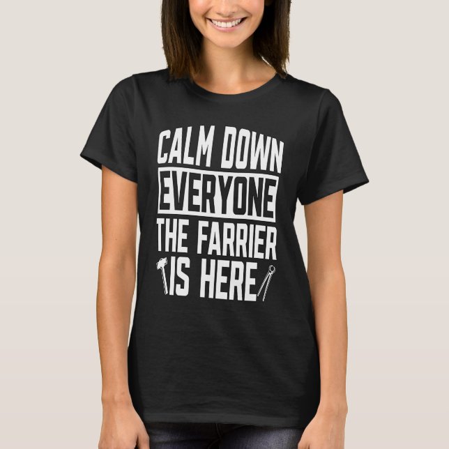 Calm Down Everyone Blacksmithing Forging Metalwork T-Shirt (Front)