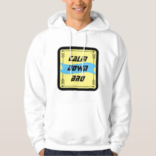 Calm Down Men's Hooded Sweat Hoodie