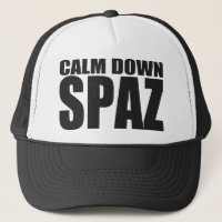 CALM DOWN SPAZ Snap Back Mesh Trucker Hat (Black)