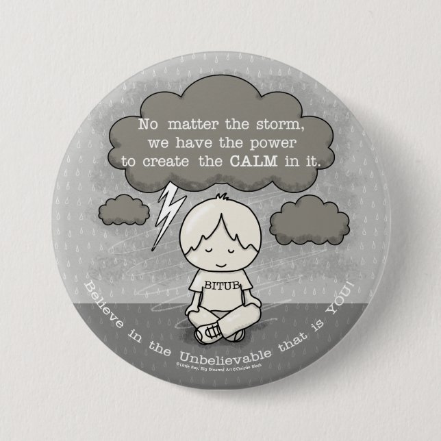 Calm in the Storm 3 Inch Round Button (Front)
