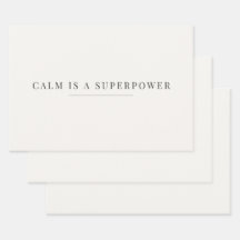 Calm Is a Superpower Papier d'emballage minimalist
