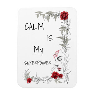 Calm Is My Superpower Self Trust & Confidence Magnet