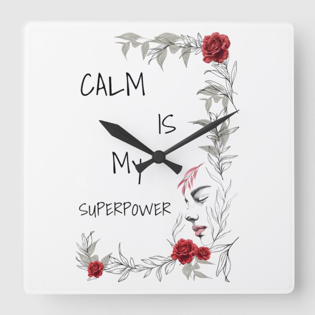 Calm Is My Superpower | Self Trust & Confidence Square Wall Clock (Front)