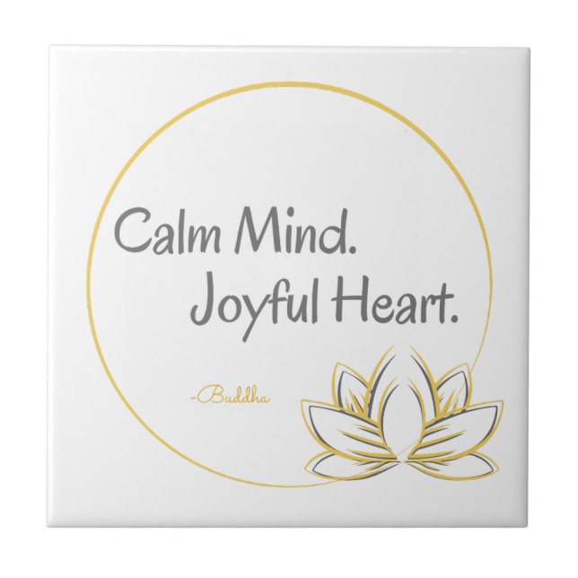 Calm Mind Joyful Heart Buddha Quote Tile (Front)