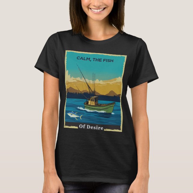 calm, the fish of desire T-Shirt (Front)