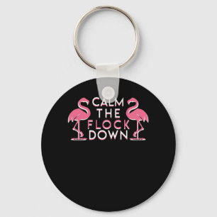Calm the Flock Down Cute Pink Flamingo Keychain