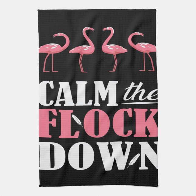 Calm The Flock Down Flamingo Pink Kitchen Towel (Vertical)