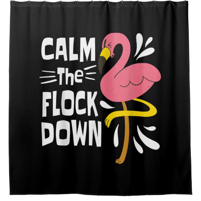 Calm The Flock Down Funny Pink Flamingo (Front)