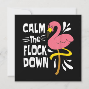 Calm The Flock Down Funny Pink Flamingo Invitation