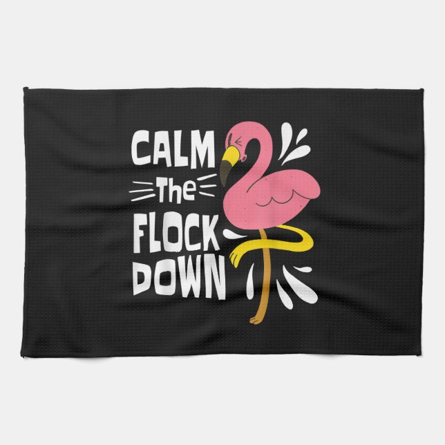 Calm The Flock Down Funny Pink Flamingo Kitchen Towel (Horizontal)