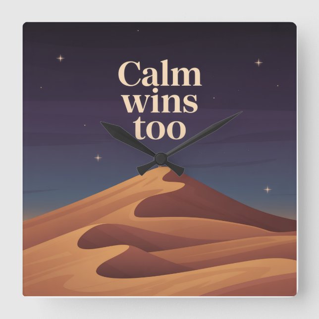 Calm Wins Too Square Wall Clock (Front)