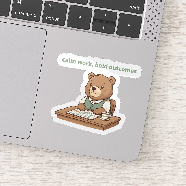 Calm Work Bold Outcomes Sticker – Cozy CEO Bear (Detail)