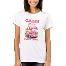 CALMER LE FLOCK DOWN Women's Basic T-Shirt