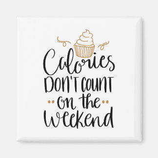 Calories Don't Count Magnet