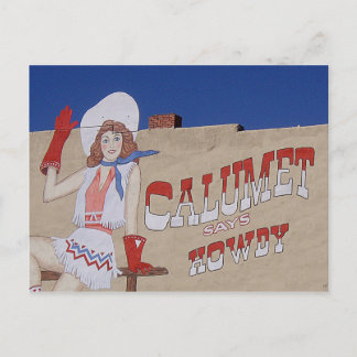 Calumet Says Howdy Postcard