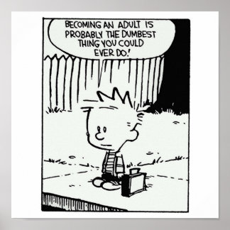 calvin Becoming an adult is Poster